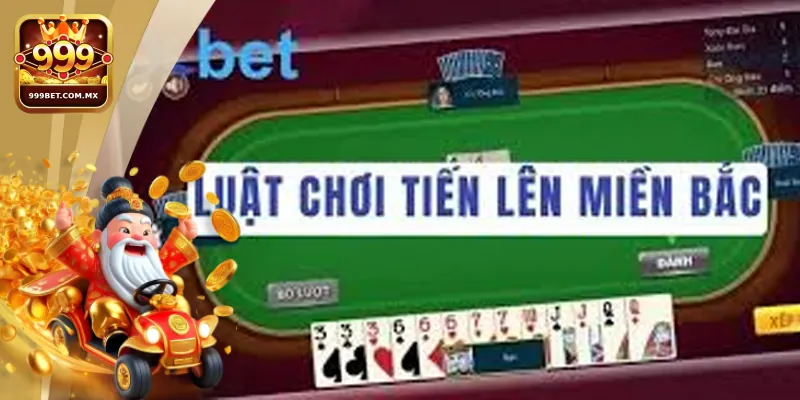 Tiến Lên Miền Bắc: Đỉnh Cao Của Chiến Thuật Và May Mắn Đôi nét giới thiệu về Tiến Lên Miền Bắc tại 999bet