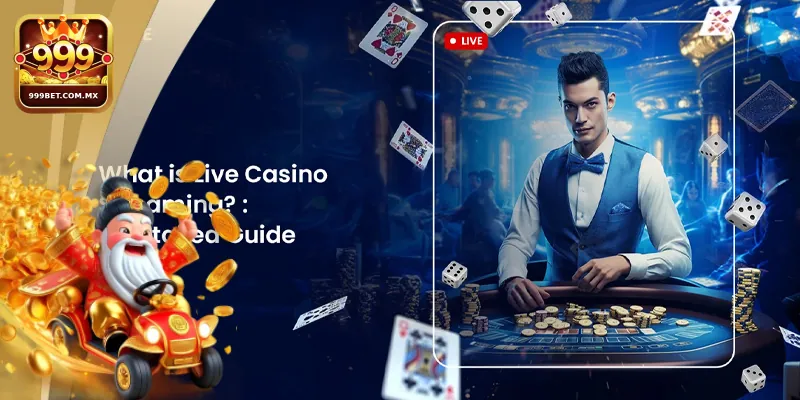 Live Casino 999bet – Sòng Bạc Trực Tuyến Đỉnh Cao Cho Bạn Hệ thống live casino 999bet với nhiều thể loại game đẳng cấp cho người chơi lựa chọn
